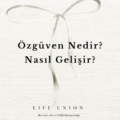 ÖZGÜVEN NEDİR?